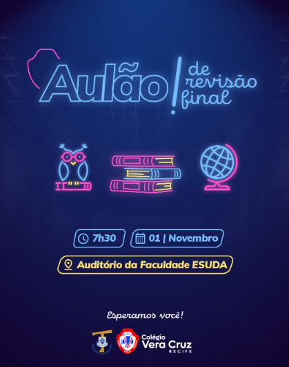 Aulão de revisão final - Colégio Vera Cruz