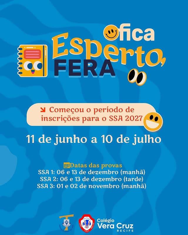 Fica esperto, fera!  As inscrições para o SSA já estão abertas