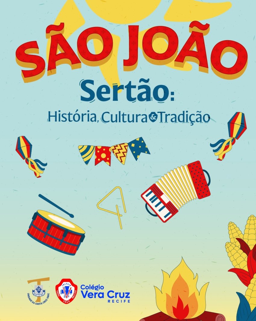 São João - Sertão: História, Cultura & Tradição